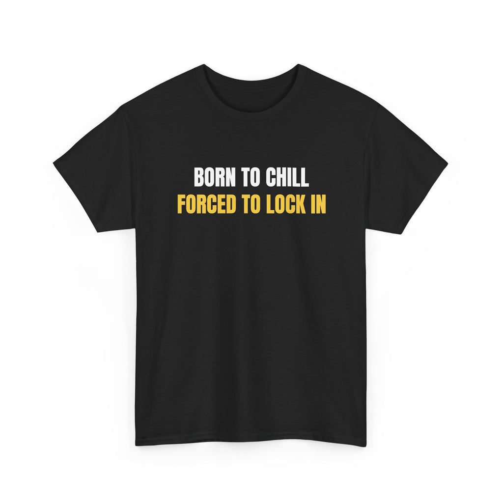Born To Chill Tee